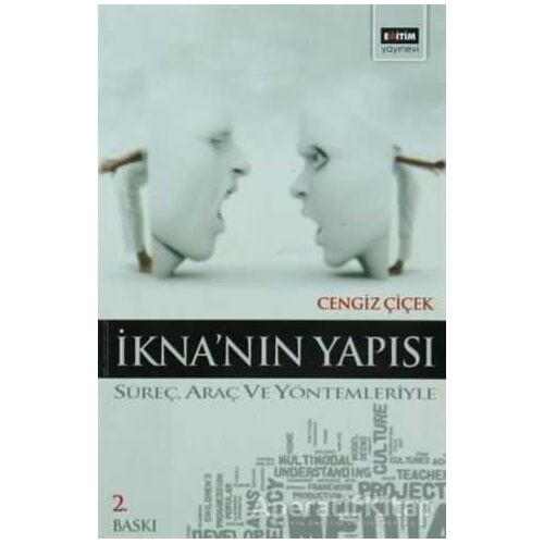 İknanın Yapısı - Cengiz Çiçek - Eğitim Yayınevi - Bilimsel Eserler