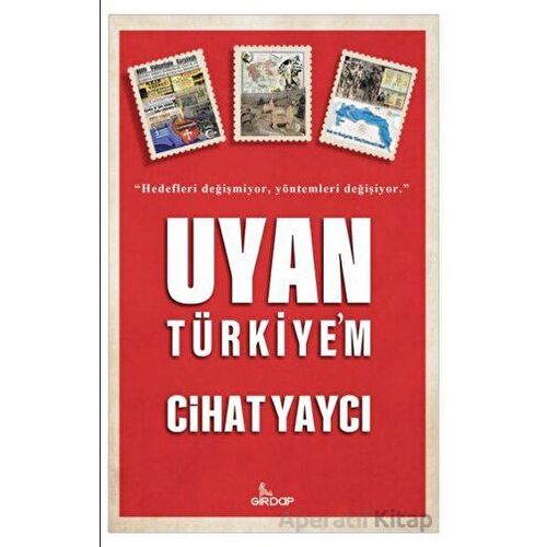 Uyan Türkiye’m - Cihat Yaycı - Girdap Kitap