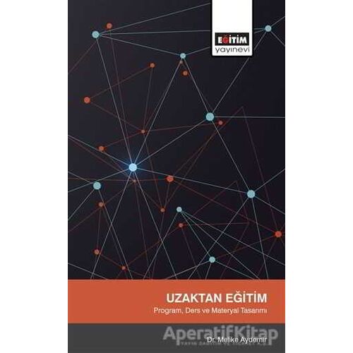 Uzaktan Eğitim - Melike Aydemir - Eğitim Yayınevi - Ders Kitapları