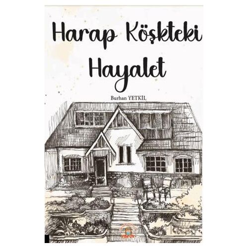 Harap Köşkteki Hayalet - Burhan Yetkil - Akademisyen Kitabevi