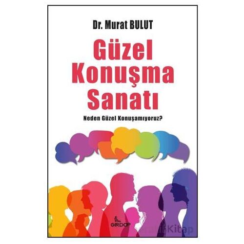 Güzel Konuşma Sanatı - Murat Bulut - Girdap Kitap