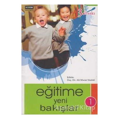 Eğitime Yeni Bakışlar -  1 - Komisyon - Eğitim Yayınevi - Bilimsel Eserler