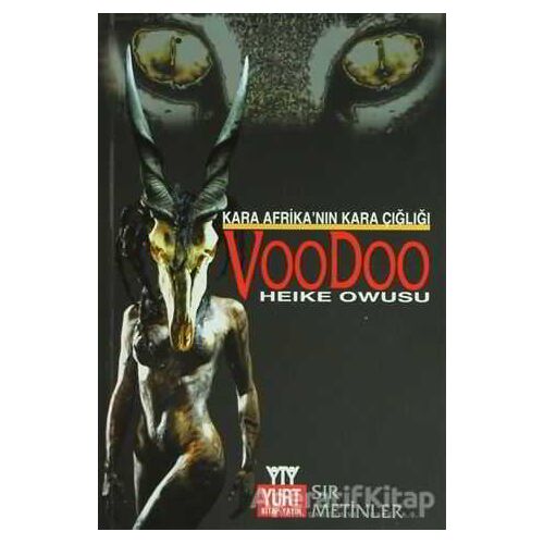 Kara Afrika’nın Kara Çığlığı Voodoo - Heike Owusu - Yurt Kitap Yayın