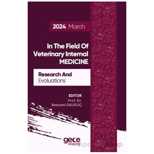 Research And Evaluations In The Field Of Veterinary Internal Medicine - 2024 March