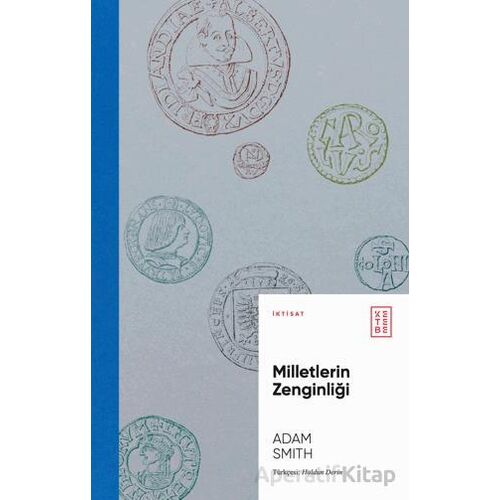 Milletlerin Zenginliği - Adam Smith - Ketebe Yayınları