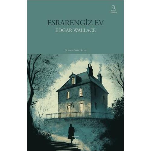 Esrarengiz Ev - Edgar Wallace - İthaki Yayınları