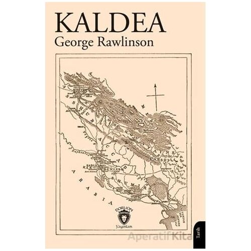 Kaldea - George Rawlinson - Dorlion Yayınları