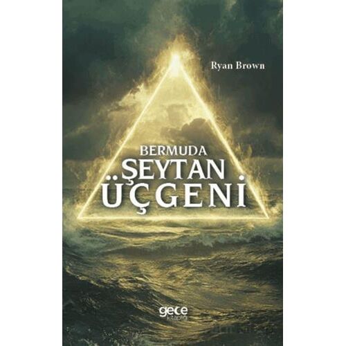 Bermuda Şeytan Üçgeni - Ryan Brown - Gece Kitaplığı