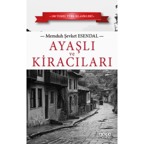 Ayaşlı ve Kiracıları - Memduh Şevket Esendal - Gece Kitaplığı