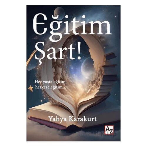 Eğitim Şart - Yahya Karakurt - Az Kitap