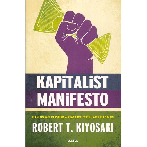 Kapitalist Manifesto - Robert Kiyosaki - Alfa Yayınları