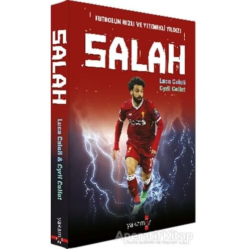 Futbolun Hızlı ve Yetenekli Yıldızı Salah - Cyril Collot - Yakamoz Yayınevi