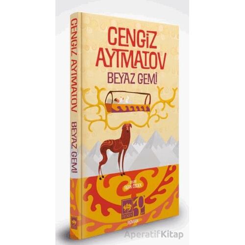 Beyaz Gemi - Özel Baskı - Cengiz Aytmatov - Ötüken Neşriyat