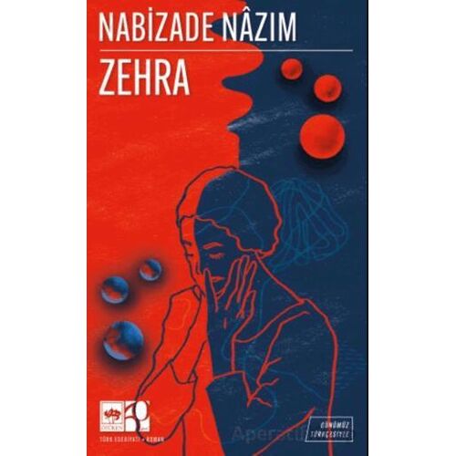 Zehra (Günümüz Türkçesiyle) - Nabizade Nazım - Ötüken Neşriyat