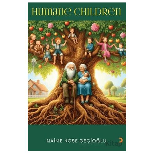 Humane Children - Naime Köse Geçioğlu - Cinius Yayınları