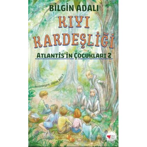 Kıyı Kardeşliği - Atlantisin Çocukları 2 - Bilgin Adalı - Can Çocuk Yayınları