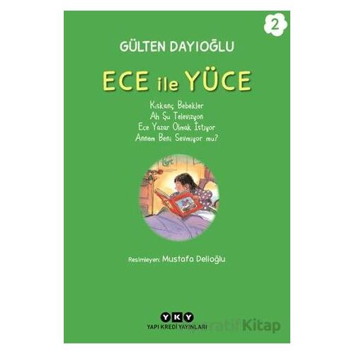 Ece ile Yüce 2 - Gülten Dayıoğlu - Yapı Kredi Yayınları