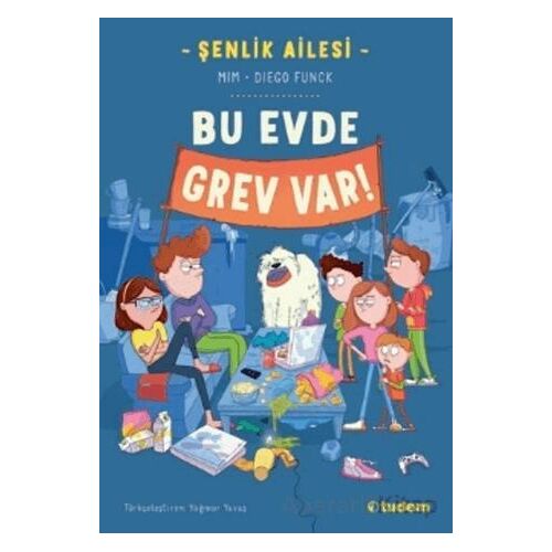 Şenlik Ailesi: Bu Evde Grev Var! - Mim - Tudem Yayınları