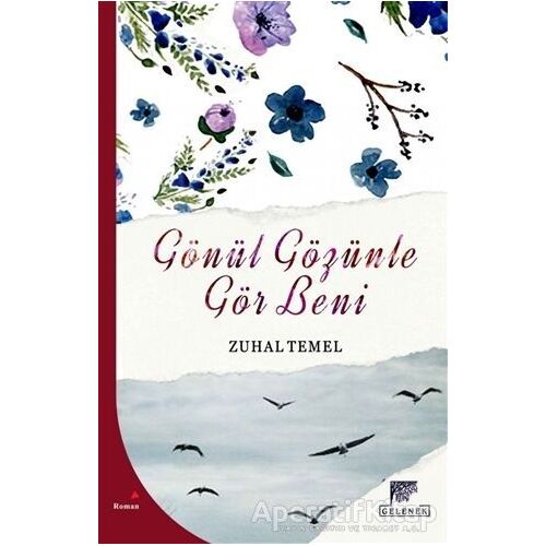 Gönül Gözünle Gör Beni - Zuhal Temel - Gelenek Yayıncılık