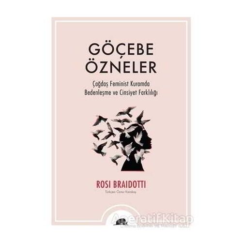 Göçebe Özneler - Rosi Braidotti - Kolektif Kitap