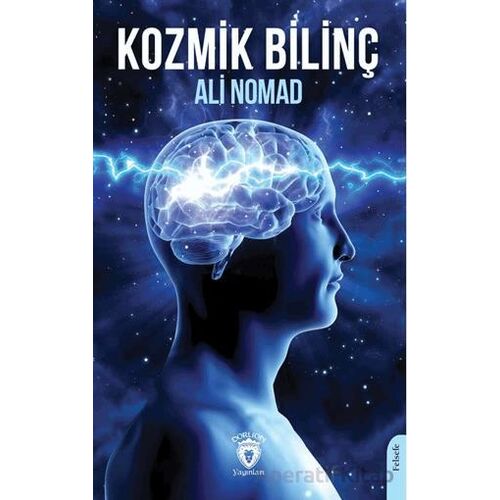 Kozmik Bilinç - Ali Nomad - Dorlion Yayınları