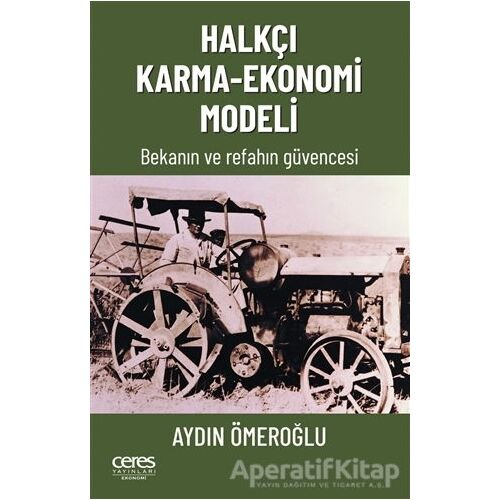 Halkçı Karma-Ekonomi Modeli - Aydın Ömeroğlu - Ceres Yayınları