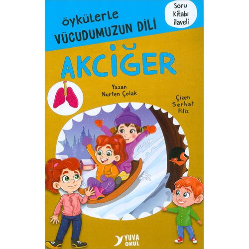 Öykülerle Vücudumuzun Dili AKCİĞER Yuva Yayınları