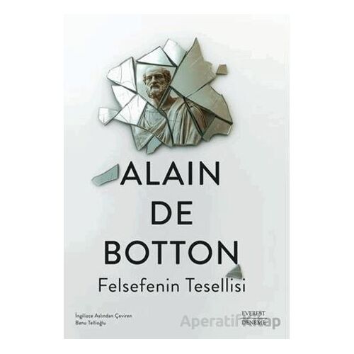 Felsefenin Tesellisi - Alain de Botton - Everest Yayınları