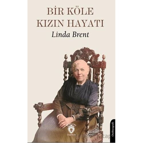 Bir Köle Kızın Hayatı - Linda Brent - Dorlion Yayınları