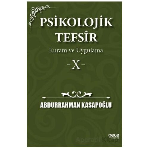 Psikolojik Tefsîr Kuram ve Uygulama 10 - Abdurrahman Kasapoğlu - Gece Kitaplığı