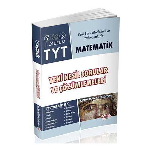 TYT Matematik Yeni Nesil Sorular ve Çözümleri - Editör Yayınevi