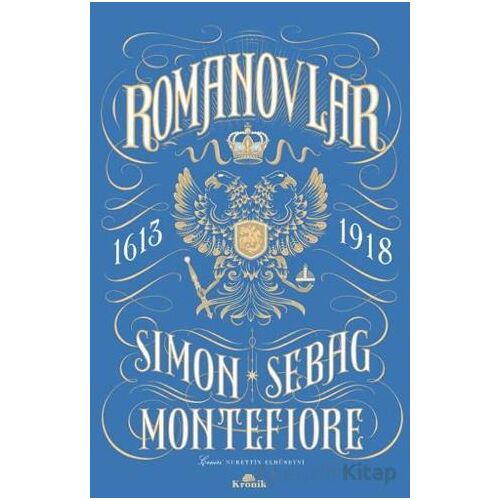 Romanovlar - Simon Sebag Montefiore - Kronik Kitap