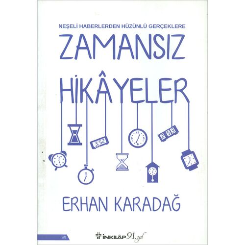 Zamansız Hikayeler - Erhan Karadağ - İnkılap Kitabevi