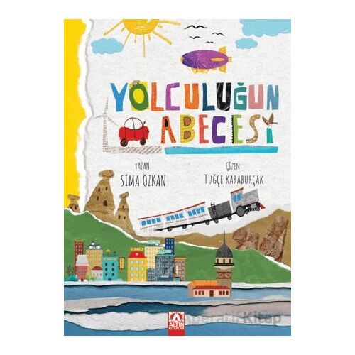 Yolculuğun Abecesi - Sima Özkan - Altın Kitaplar