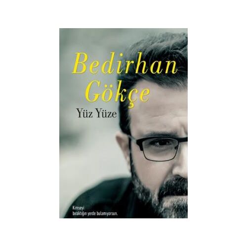 Yüz Yüze - Bedirhan Gökçe - Eğitimevi Kitap