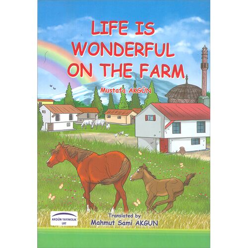 Life Is Wonderful On The Farm - Mustafa Akgün - Akgün Grup Yayıncılık