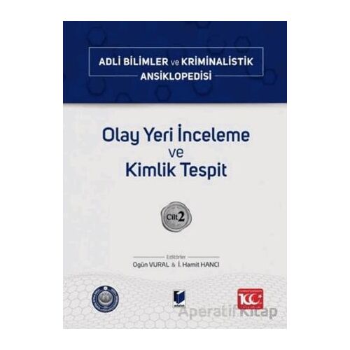 Olay Yeri İnceleme ve Kimlik Tespit – Cilt 2 - Kolektif - Adalet Yayınevi