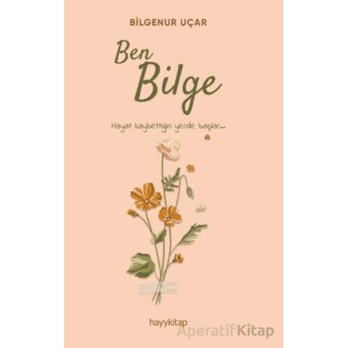 Ben Bilge - Bilgenur Uçar - Hayykitap