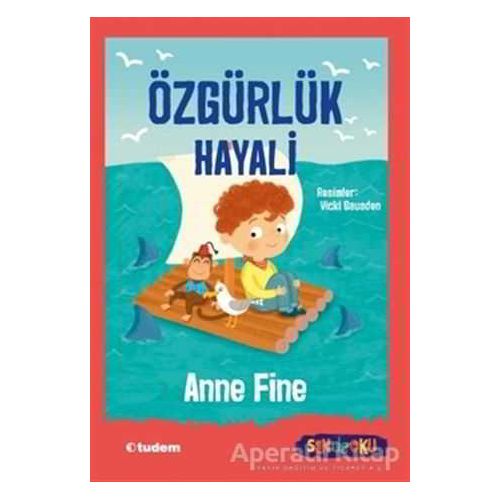 Özgürlük Hayali - Anne Fine - Tudem Yayınları