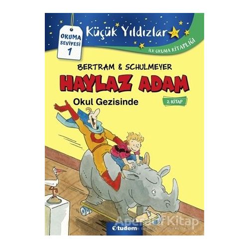 Haylaz Adam Okul Gezisinde (2. Kitap) - Rüdiger Bertram - Tudem Yayınları