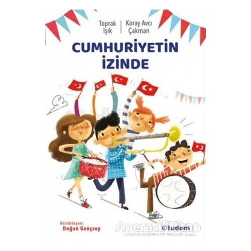 Cumhuriyetin İzinde - Toprak Işık - Tudem Yayınları