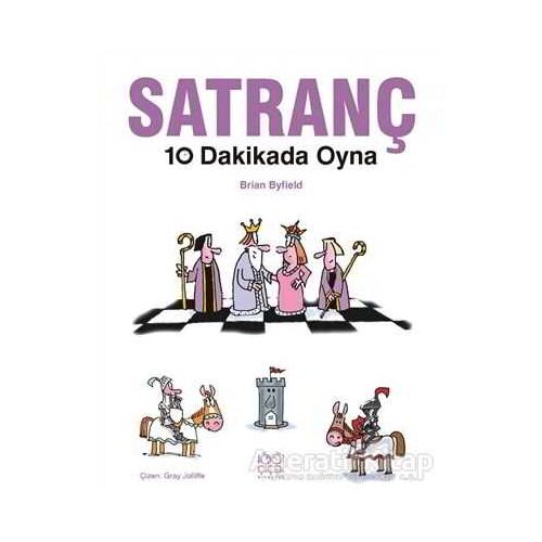 Satranç 10 Dakikada Oyna - Brian Byfield - 1001 Çiçek Kitaplar