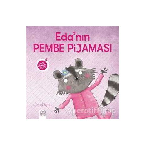 Edanın Pembe Pijaması - Minik Adımlar Dizisi - Julie Gassman - 1001 Çiçek Kitaplar