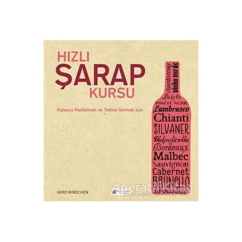 Hızlı Şarap Kursu - Gerd Rindchen - Akıl Çelen Kitaplar