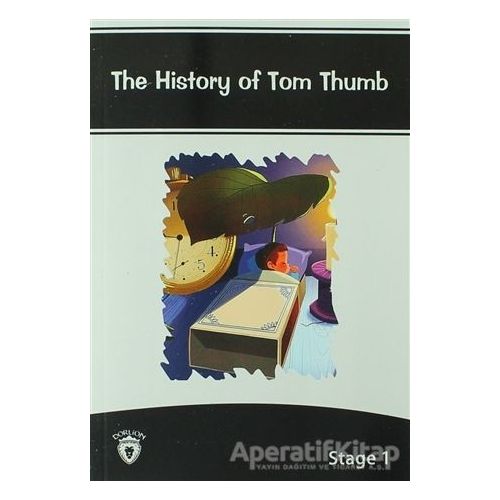 The History Of Tom Thumb İngilizce Hikayeler Stage 1 - Kolektif - Dorlion Yayınları