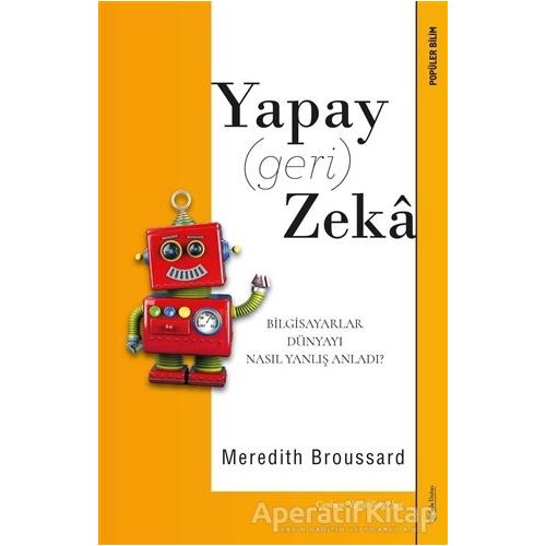 Yapay (Geri) Zeka - Meredith Broussard - Sola Unitas
