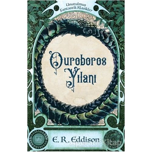 Ouroboros Yılanı - E. R. Eddison - İthaki Yayınları