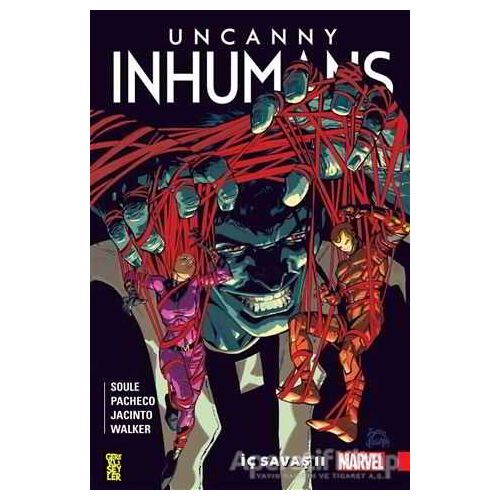 Uncanny Inhumans 3 - İç Savaş 2 - Charles Soule - Gerekli Şeyler Yayıncılık