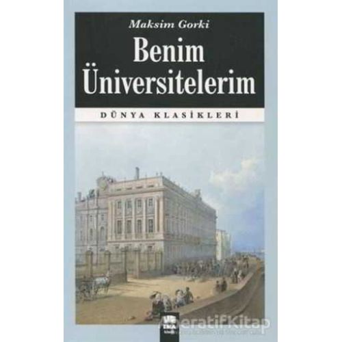 Benim Üniversitelerim - Maksim Gorki - Ema Kitap