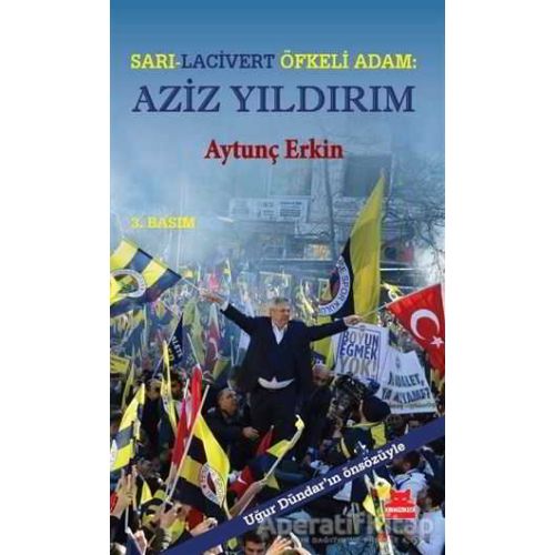 Sarı-Lacivert Öfkeli Adam : Aziz Yıldırım - Aytunç Erkin - Kırmızı Kedi Yayınevi